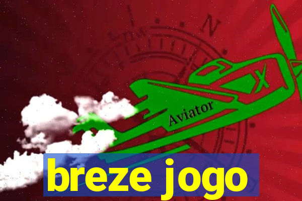 breze jogo